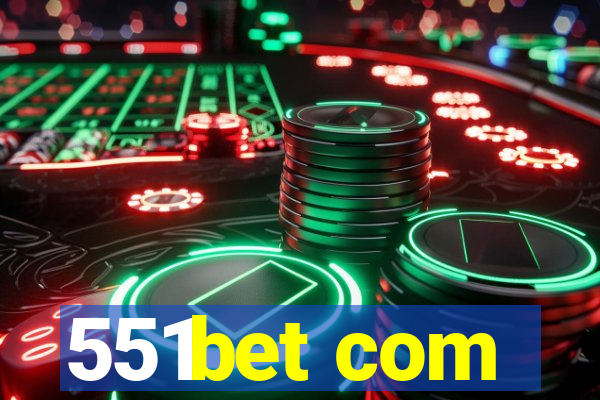 551bet com